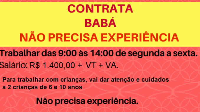 CONTRATA-SE BABÁ PARA CUIDAR DE 2 CRIANÇAS – MEIO PERÍODO DE SEGUNDA À ...